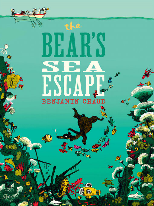 Title details for The Bear's Sea Escape by Benjamin Chaud - Available